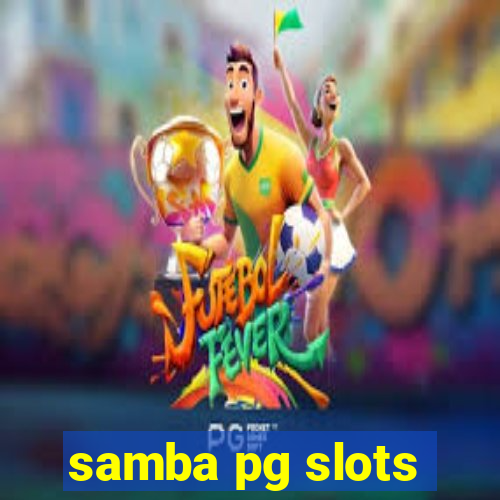 samba pg slots