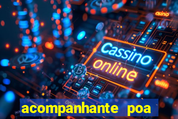 acompanhante poa zona sul
