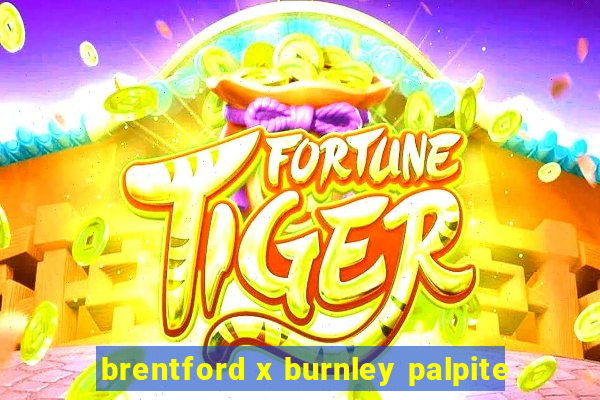 brentford x burnley palpite
