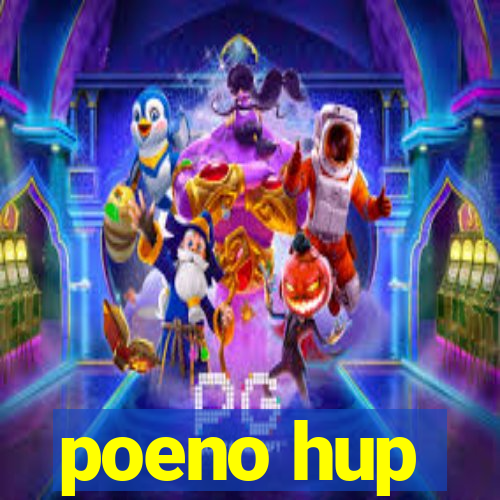 poeno hup