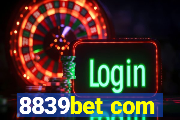 8839bet com