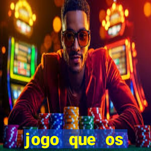 jogo que os famosos jogam para ganhar dinheiro