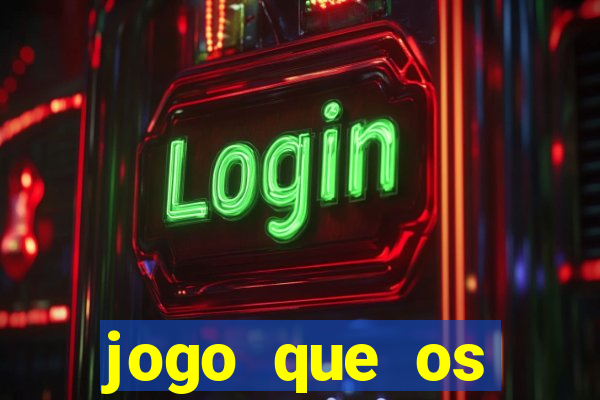 jogo que os famosos jogam para ganhar dinheiro