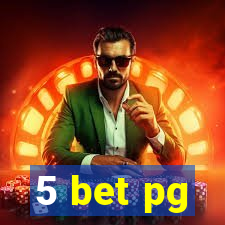 5 bet pg