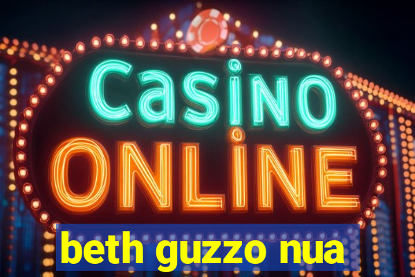 beth guzzo nua