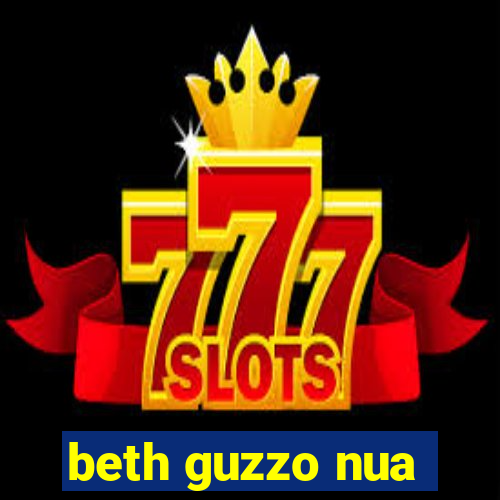 beth guzzo nua