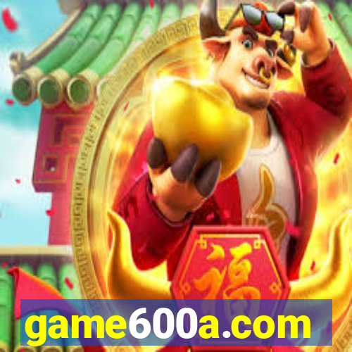 game600a.com