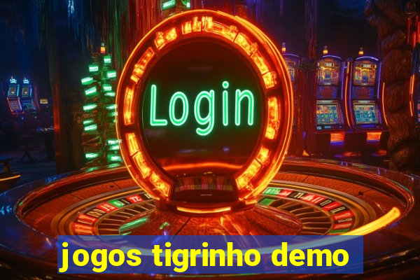 jogos tigrinho demo