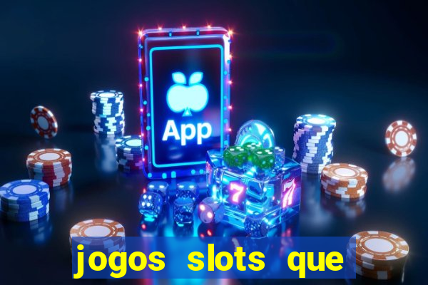 jogos slots que pagam no cadastro
