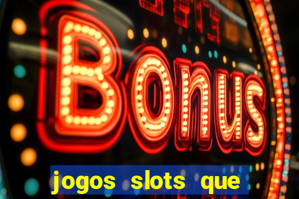 jogos slots que pagam no cadastro