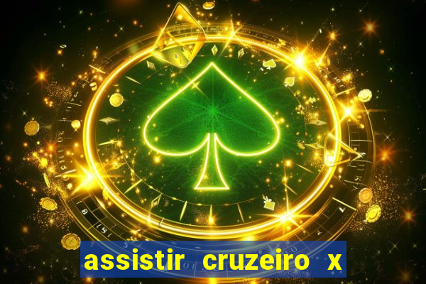 assistir cruzeiro x corinthians ao vivo gratis