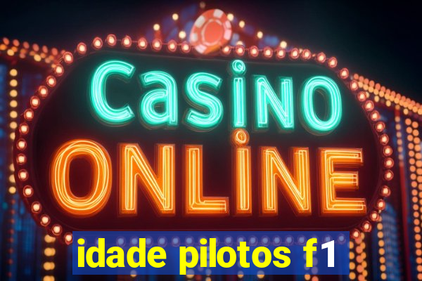 idade pilotos f1
