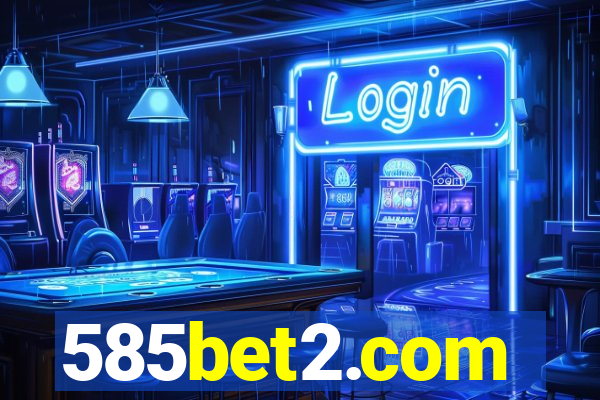 585bet2.com
