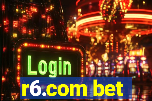 r6.com bet