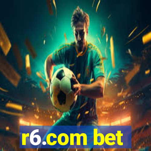 r6.com bet
