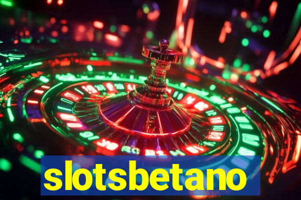 slotsbetano