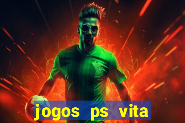 jogos ps vita download pkg