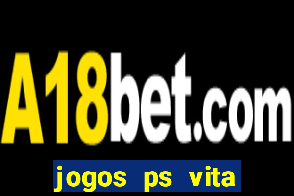 jogos ps vita download pkg