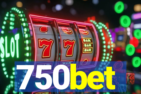 750bet