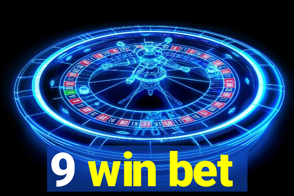 9 win bet
