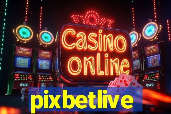 pixbetlive
