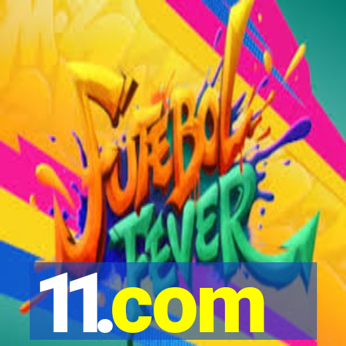 11.com