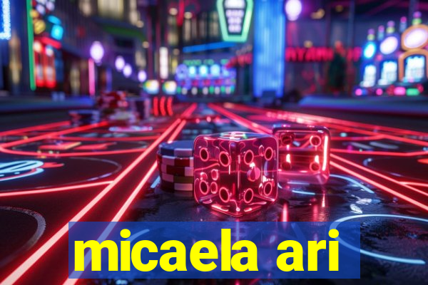 micaela ari
