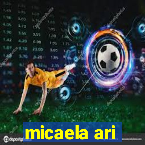 micaela ari