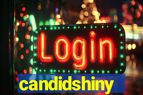 candidshiny