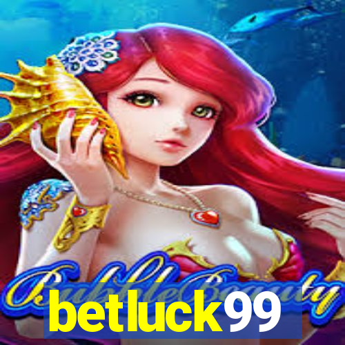 betluck99