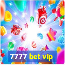 7777 bet vip