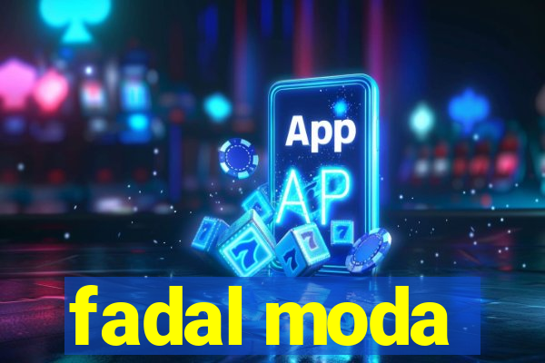 fadal moda