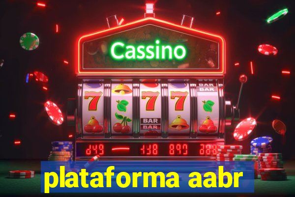 plataforma aabr