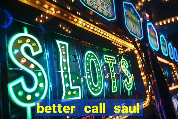 better call saul employee training