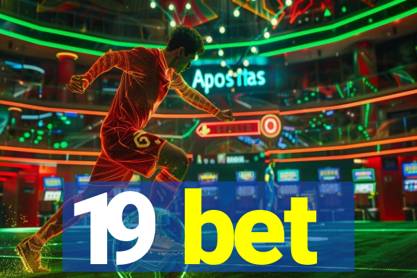 19 bet