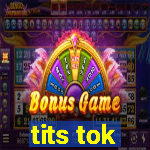tits tok