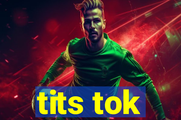 tits tok
