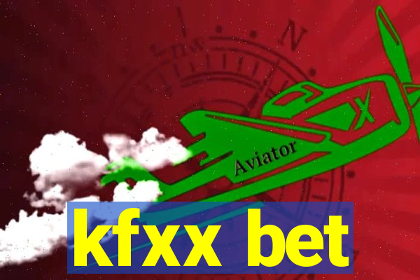 kfxx bet