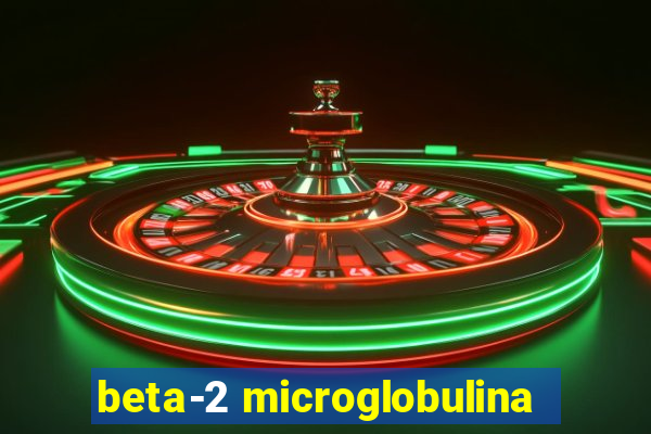 beta-2 microglobulina