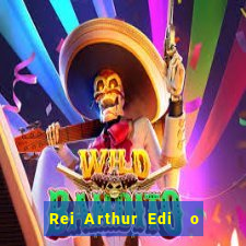 Rei Arthur Edi  o Ouro rei arthur (2004 onde assistir) rei arthur