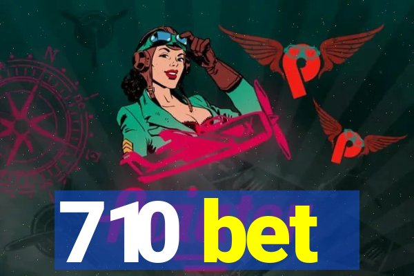 710 bet