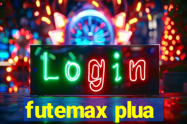 futemax plua
