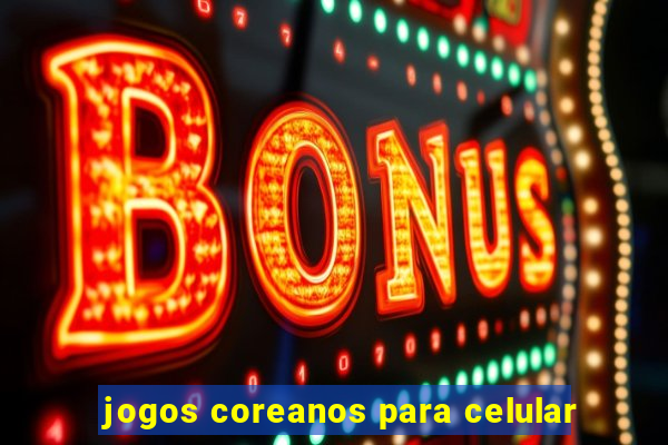 jogos coreanos para celular