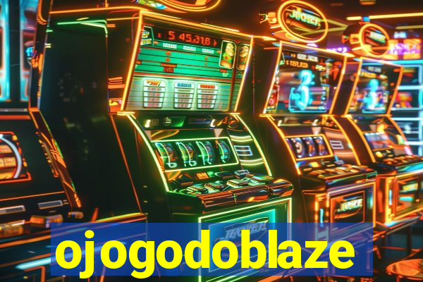 ojogodoblaze