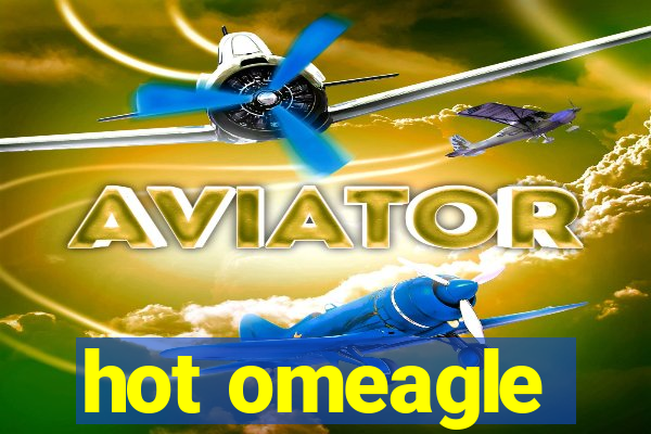 hot omeagle