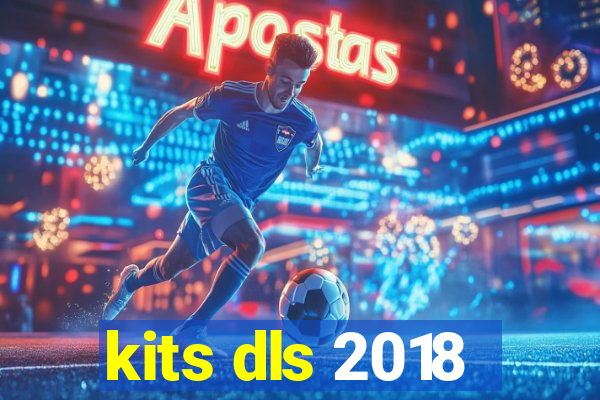 kits dls 2018