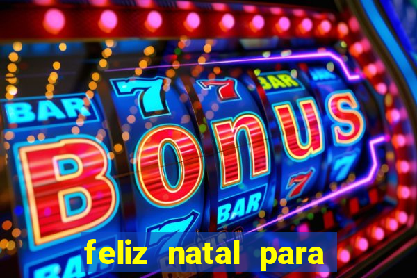 feliz natal para imprimir e recortar