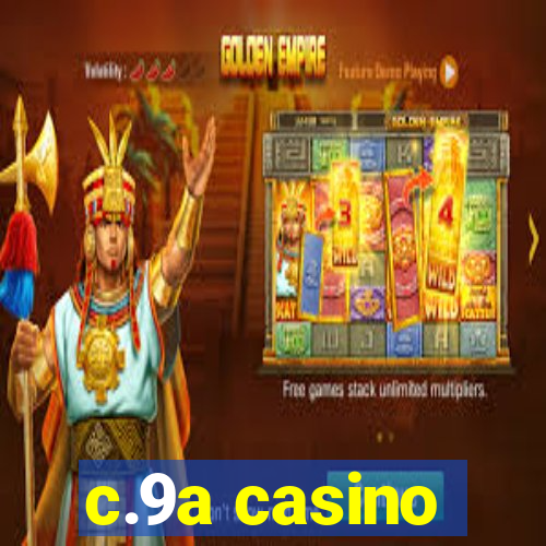 c.9a casino