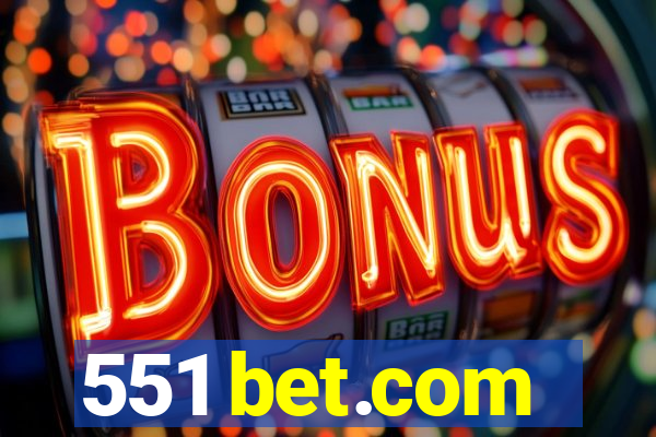 551 bet.com