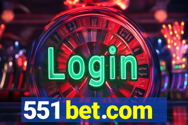 551 bet.com